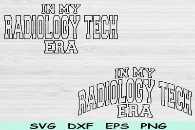 In My Radiology Tech Era Svg Dxf Png Cut Files, Radiology Tech Svg, Rad Tech Svg Files For Cricut Wave Block Text Sublimation Digital Design SVG TiffsCraftyCreations 
