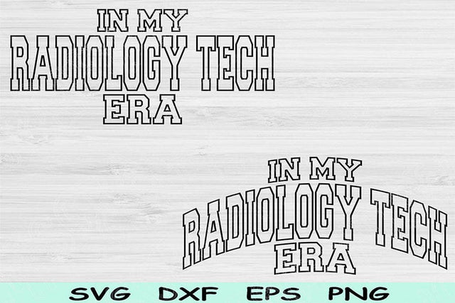 In My Radiology Tech Era Svg Dxf Png Cut Files, Radiology Tech Svg, Rad Tech Svg Files For Cricut Wave Block Text Sublimation Digital Design SVG TiffsCraftyCreations 