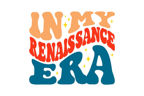 In my renaissance era groovy retro svg png SVG Fauz 