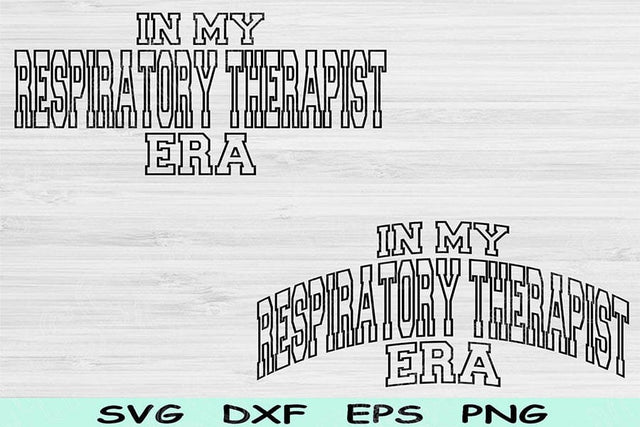 In My Respiratory Therapist Era Svg Dxf Png Cut Files, Respiratory Therapist Svg, RT Svg Files For Cricut Text Sublimation Digital Designs SVG TiffsCraftyCreations 