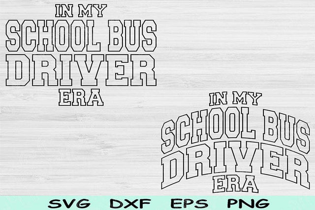In My School Bus Driver Era Svg Dxf Png Cut File, School Bus Driver Svg, Back To School Svg Files For Cricut Text Sublimation Digital Design SVG TiffsCraftyCreations 