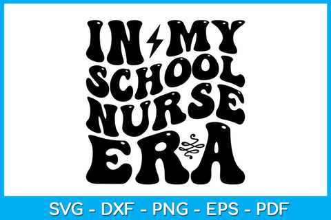 In My School Nurse Era SVG PNG PDF Cut File SVG Creativedesigntee 