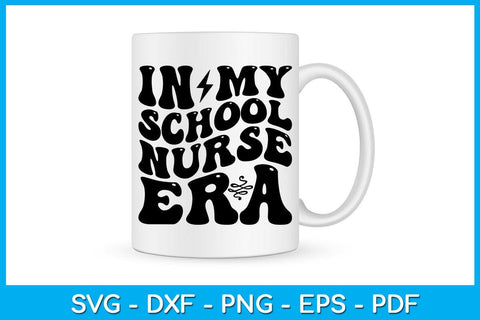 In My School Nurse Era SVG PNG PDF Cut File SVG Creativedesigntee 