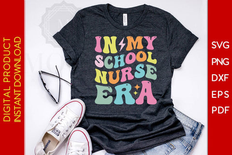 In My School Nurse Era SVG PNG PDF Cut File SVG Creativedesigntee 