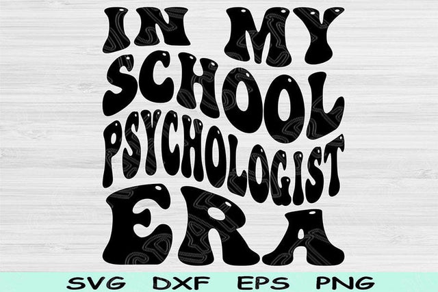 In My School Psychologist Era Svg Png Cut Files, School Psychologist Svg, School Counselor Svg Files For Cricut Sublimation Digital Designs SVG TiffsCraftyCreations 