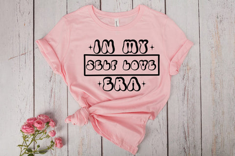 In My Self Love Era I Valentines Day Shirt SVG I Valentine SVG Happy Printables Club 