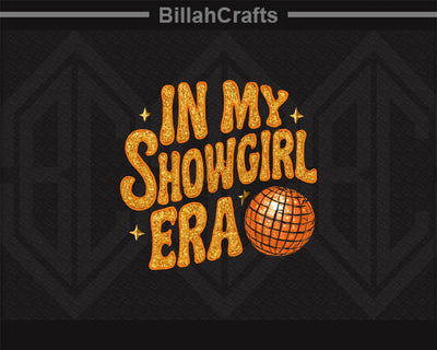 In My Showgirl Era PNG Glitter Disco Ball Sublimation SVG BillahCrafts 