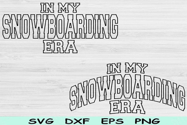 In My Snowboarding Era Svg Png Cut Files, Snowboarding Svg, Winter Sports Svg Files For Cricut, Wave Block Text Sublimation Digital Designs SVG TiffsCraftyCreations 