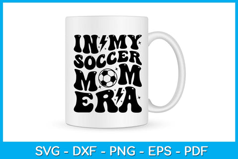 In My Soccer Mom Era SVG PNG PDF Cut File SVG Creativedesigntee 
