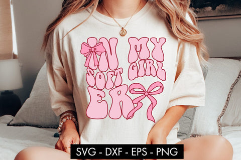 In My Soft Girl Era SVG PNG Cut file SVG Freeling Design House 