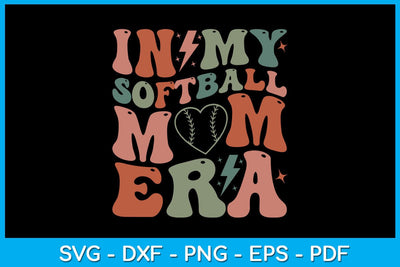 In My Softball Mom Era SVG PNG PDF Cut File SVG Creativedesigntee 
