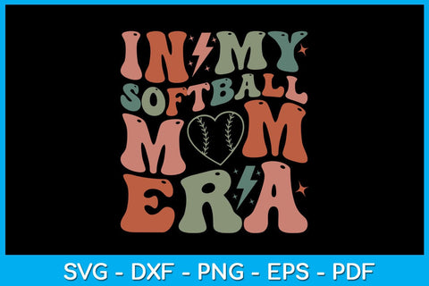 In My Softball Mom Era SVG PNG PDF Cut File SVG Creativedesigntee 