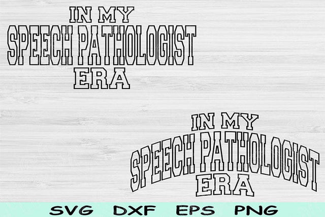 In My Speech Pathologist Era Svg Dxf Png Cut Files, Speech Pathologist Svg, SLP Svg Files For Cricut Wave Text Sublimation Digital Designs SVG TiffsCraftyCreations 