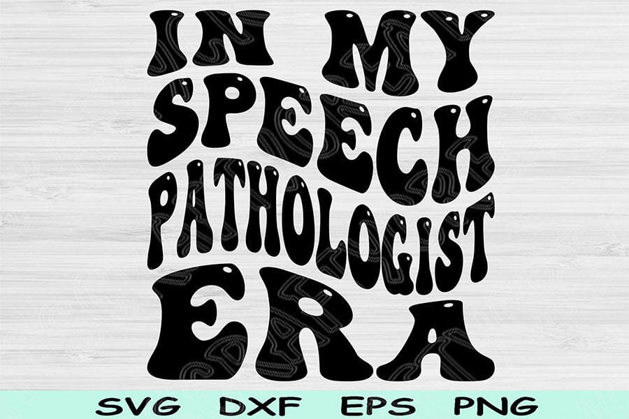 In My Speech Pathologist Era Svg Dxf Png Cut Files, Speech Pathologist ...