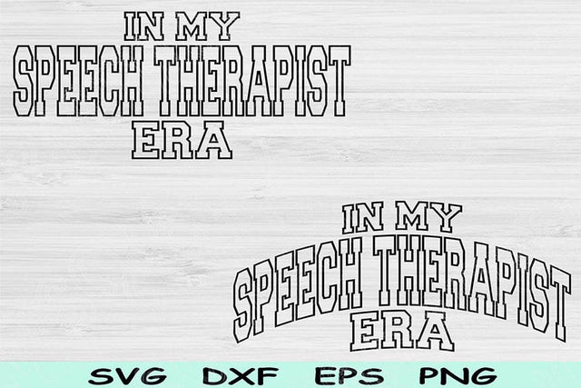 In My Speech Therapist Era Svg Dxf Png Cut Files, Speech Therapist Svg, Speech Therapy Svg Files For Cricut Wave Sublimation Digital Designs SVG TiffsCraftyCreations 