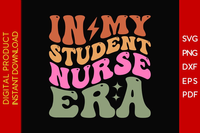 In My Student Nurse Era SVG PNG PDF Cut File SVG Creativedesigntee 