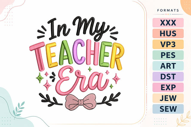 In My Teacher Era Back To School Quote Embroidery Design Embroidery/Applique DESIGNS sg embroidery 