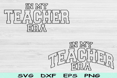 In My Teacher Era Svg Dxf Png Cut Files, Teacher Svg, Back To School Svg Files For Cricut, Teach Svg Wave Text Sublimation Digital Designs SVG TiffsCraftyCreations 