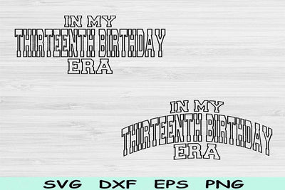 In My Thirteenth Birthday Era Svg Cut Files, 13th Birthday Svg, Teenager Svg Files For Cricut, Thirteenth Birthday Svg, Retro Wavy Text Svg SVG TiffsCraftyCreations 