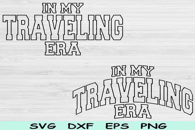In My Traveling Era Svg Png Cut Files, Traveling Svg, Traveler Svg Files For Cricut, Travel Svg Wave Block Text Sublimation Digital Designs SVG TiffsCraftyCreations 