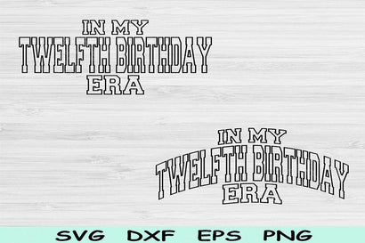 In My Twelfth Birthday Era Svg Cut Files, 12th Birthday Svg, 12 Year Old Svg Files For Cricut, Twelfth Birthday Svg, Retro Wavy Text Svg SVG TiffsCraftyCreations 