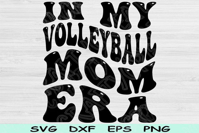 In My Volleyball Mom Era Svg Png Cut Files, Volleyball Mom Svg, Volleyball Svg Files For Cricut Retro Wavy Text Sublimation Digital Designs SVG TiffsCraftyCreations 