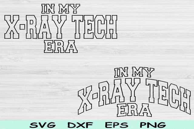 In My X-ray Tech Era Svg Dxf Png Cut Files, X-ray Tech Svg, Radiology Tech Svg Files For Cricut, Wave Block Text Sublimation Digital Designs SVG TiffsCraftyCreations 