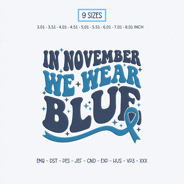 In November We Wear Blue Embroidery Design – Diabetes Awareness Ribbon November Machine Embroidery File Embroidery/Applique DESIGNS PatternFeed8 