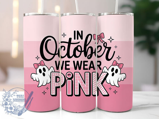 In October We Wear Pink 20oz Tumbler, Breast Cancer Awareness, Pink Ribbon, October Tumbler, Sublimation Wrap, 20Oz Tumbler, Support Awareness Sublimation ToriDesigns 