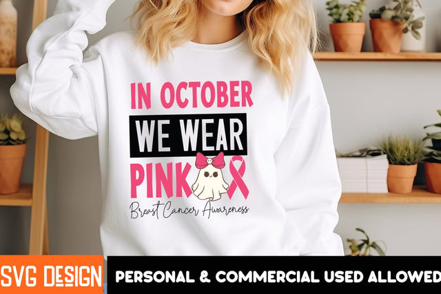 In October We Wear Pink Breast Cancer awareness 4 SVG Design, SVG BlackCatsMedia 