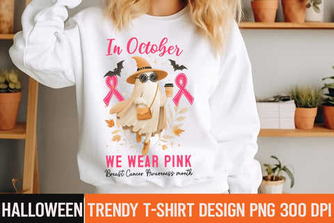 In October we wear Pink Breast Cancer awareness Month Sublimation Design,,Halloween,Halloween PNG,Halloween Sublimation design,Halloween Sublimation png,Funny Halloween Design,Halloween t-shirt Design Sublimation BlackCatsMedia 