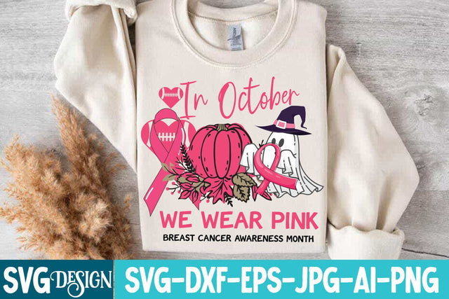 In October We Wear Pink Breast Cancer Awareness Month SVG Design,In October We Wear Pink Breast Cancer Awareness Month Sublimation Png SVG BlackCatsMedia 