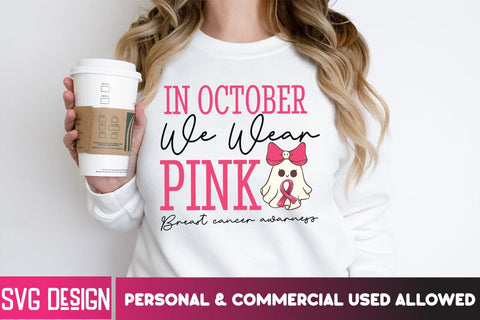 In October We Wear Pink Breast Cancer awareness SVG Cut File,Breast Cancer SVG Bundle,Awareness Month SVG bundle,Breast Cancer Sublimation PNG SVG BlackCatsMedia 