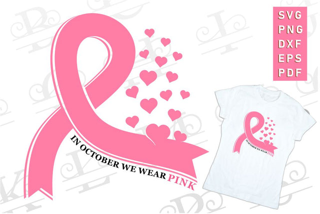 In October we wear pink, Breast Cancer Ribbon SVG, Cancer Awareness PNG SVG D2PUTRI Designs 