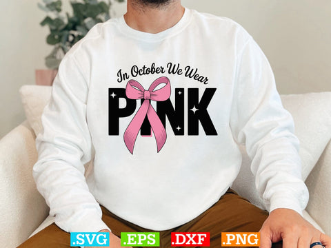In October We Wear Pink Svg, Breast Cancer Awareness Svg, Fight Breast Cancer Warrior, Breast Cancer Clip Art SVG Creativeart88 