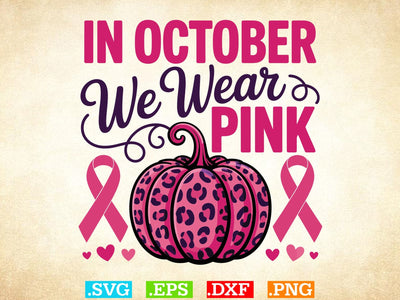 In October We Wear Pink Svg, Breast Cancer Awareness Svg, Fight Breast Cancer Warrior, Breast Cancer Clip Art SVG Creativeart88 