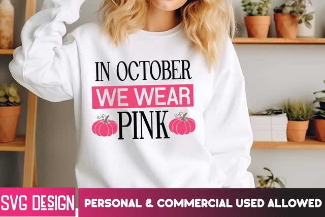 In october We wear Pink SVG Cut File,Breast Cancer SVG Bundle,Awareness Month SVG bundle,Breast Cancer Sublimation PNG SVG BlackCatsMedia 