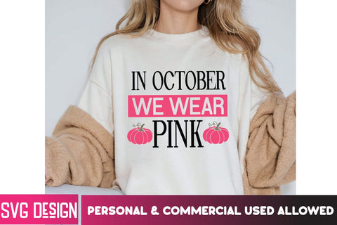 In october We wear Pink SVG Cut File,Breast Cancer SVG Bundle,Awareness Month SVG bundle,Breast Cancer Sublimation PNG SVG BlackCatsMedia 