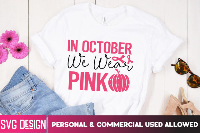 In october We wear Pink SVG Cut File,Breast Cancer SVG Bundle,Awareness Month SVG bundle,Breast Cancer Sublimation PNG SVG BlackCatsMedia 