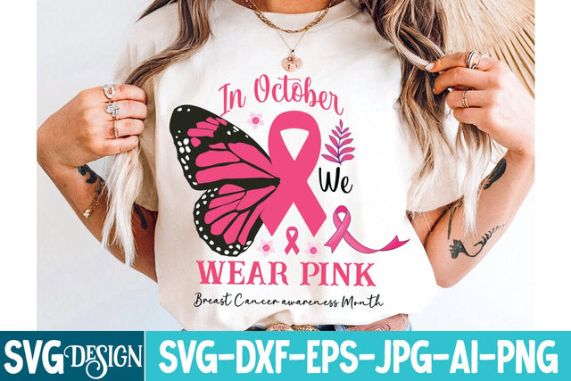 In October We Wear Pink SVG Design,In October We Wear Pink Quotes ,Breast Cancer svg,In October we wear Pink , Fight Awareness SVG Bundle, Fight Awareness SVG Cut File , Fight Awareness SVG Designs SVG BlackCatsMedia 