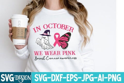 In October we wear pink SVG Design,In October we wear pink Sublimation Design,Breast Cancer SVG Quotes, Fight Awareness SVG Bundle, Fight Awareness SVG Cut File , Fight Awareness Sublimation PNG SVG BlackCatsMedia 