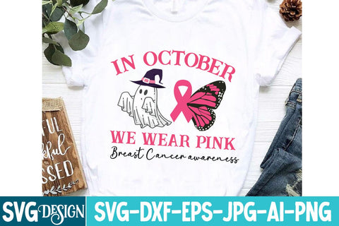 In October we wear pink SVG Design,In October we wear pink Sublimation Design,Breast Cancer SVG Quotes, Fight Awareness SVG Bundle, Fight Awareness SVG Cut File , Fight Awareness Sublimation PNG SVG BlackCatsMedia 