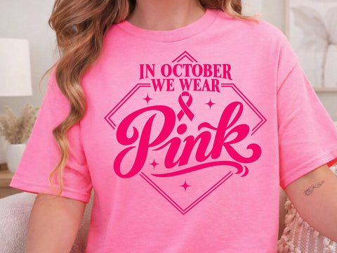 In October We Wear Pink SVG PNG File SVG DesignDestine 