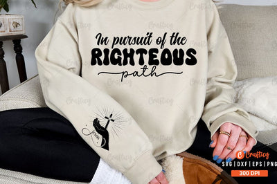 In pursuit of the righteous path Sleeve SVG Design SVG Designangry 