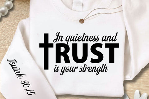 In Quietness And Trust Sleeve SVG Design SVG Regulrcrative 