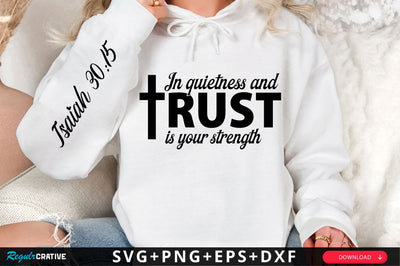 In Quietness And Trust Sleeve SVG Design SVG Regulrcrative 