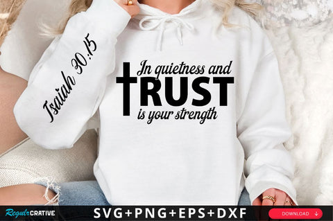 In Quietness And Trust Sleeve SVG Design SVG Regulrcrative 