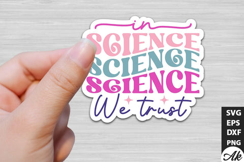 In science we trust Stickers Design SVG akazaddesign 