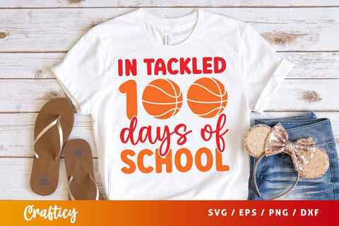 In tackled 100 days of school SVG Design SVG Designangry 