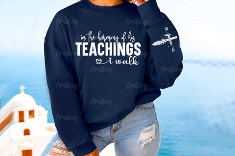 In the harmony of His teachings I walk Sleeve SVG Design SVG Designangry 